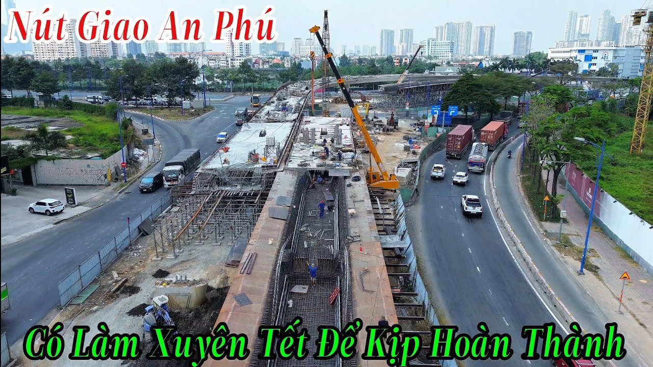 Nút Giao An Phú Có Tăng Tốc Làm Xuyên Tết Để Kịp Hoàn Thành Hay Không? 11/2/2026