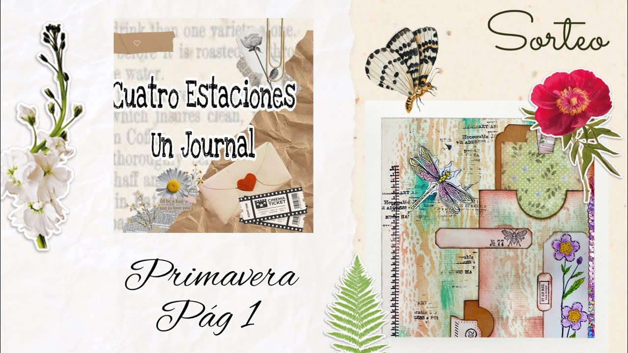 Junk Journal paso a paso primavera pag1 / 4 Estaciones un Journal #4estacionesunjournal #junkjournal