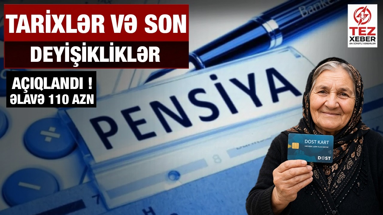 Fevral Pensiyaları ilə bağlı SON DƏQİQƏ: Tarixlər və Yeniliklər A&ccedil;ıqlandı!