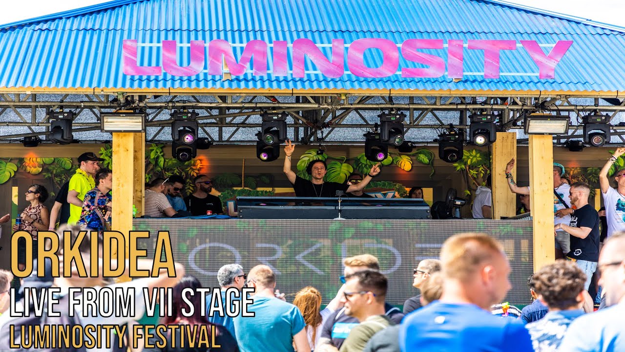Orkidea Live from VII Stage - Luminosity Festival 2022