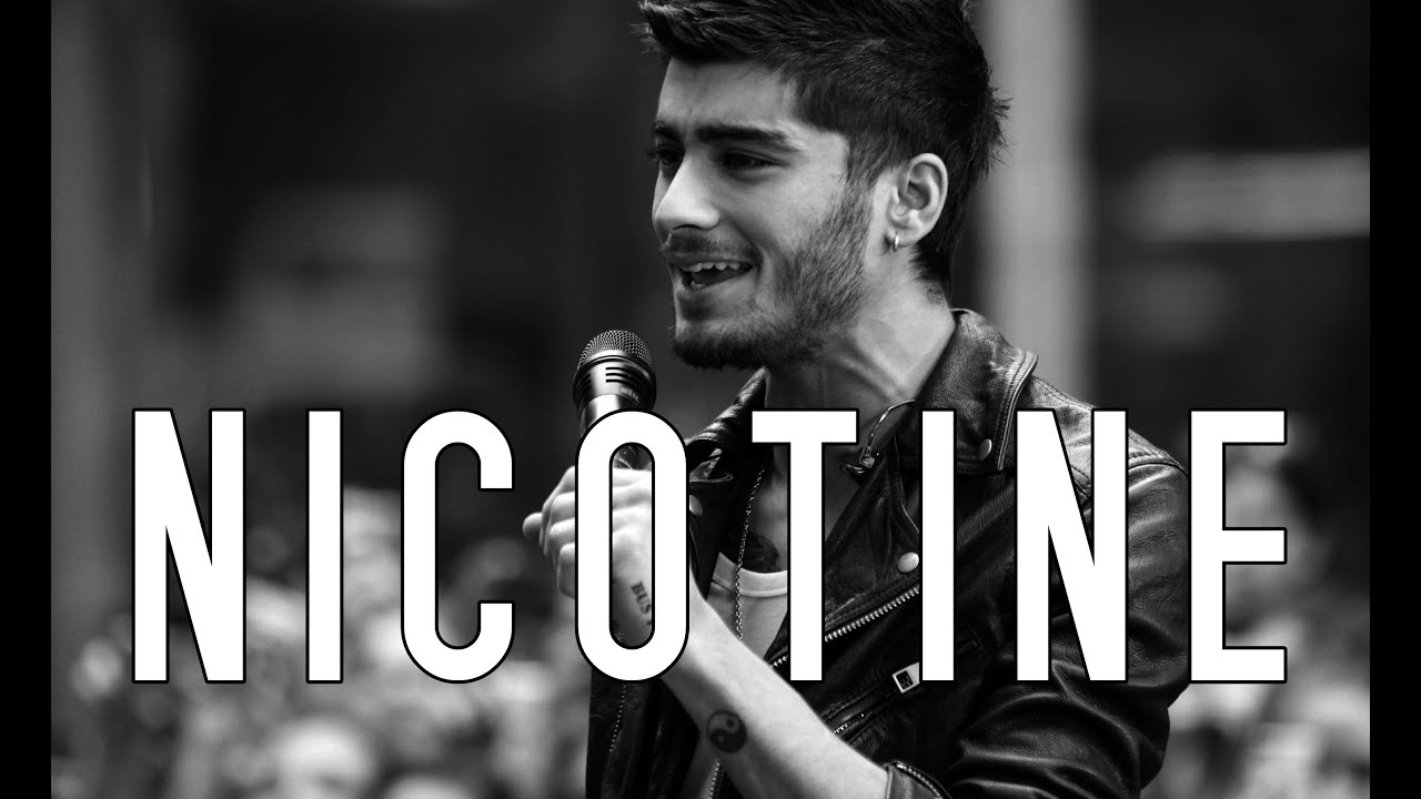 ZAYN - NICOTINE