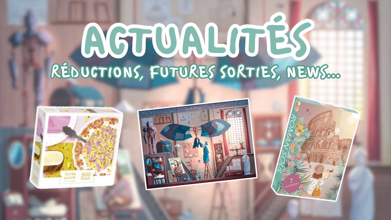 FLASH INFOS 📰 actus puzzle, haul, news, et prochaines sorties