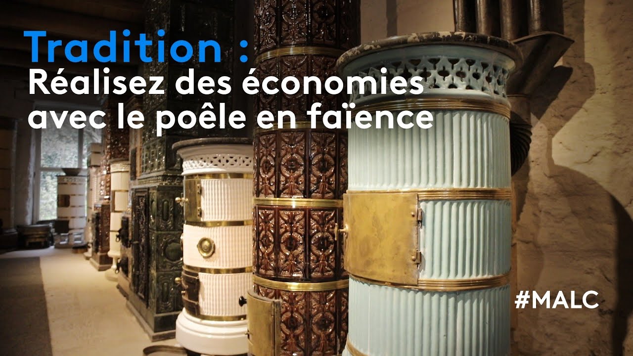 Tradition : réalisez des économies avec le poêle en faïence