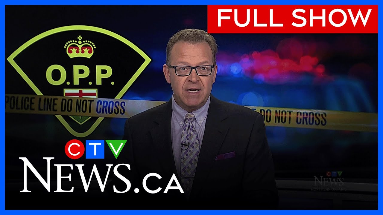 ​​Monday, October-06-25​ CTV News Northern Ontario at 6pm