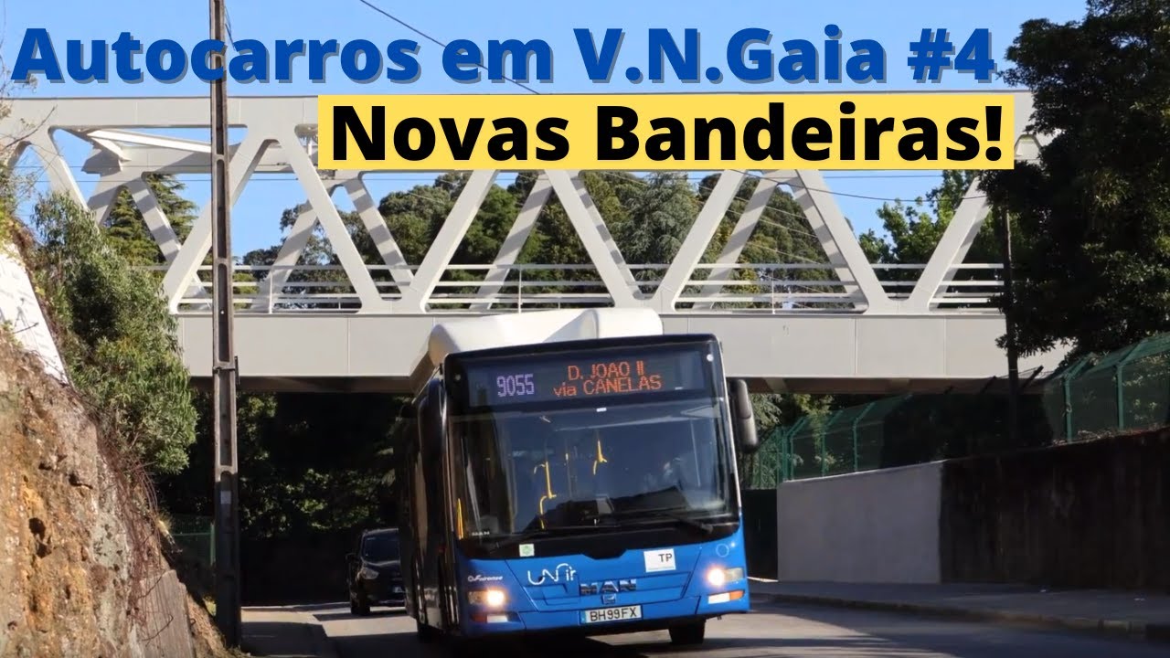 Autocarros em Vila Nova de Gaia #4 - Novas Bandeiras Funcionais!