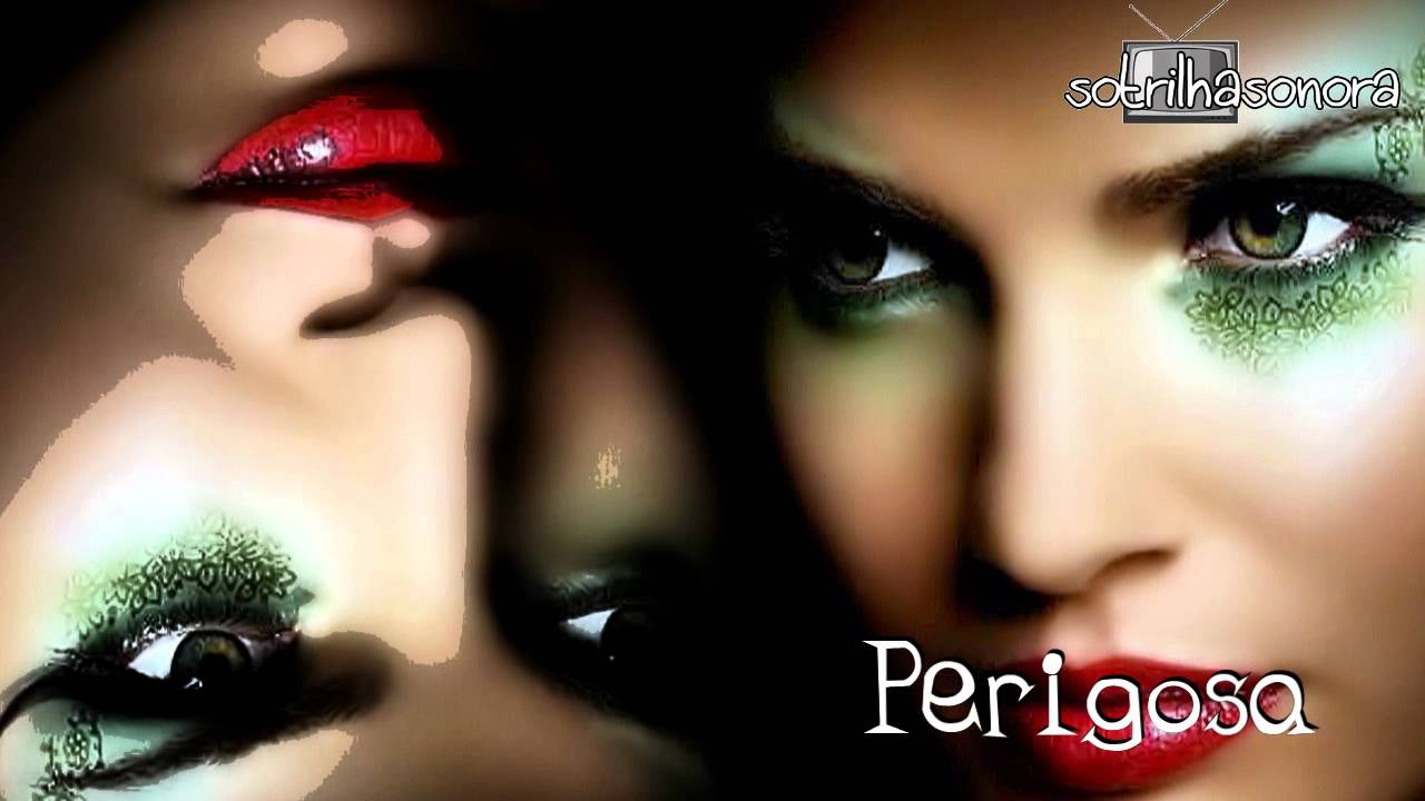 Perigosa - ZÉ RICARDO  - TRILHA SONORA GUERRA DOS SEXOS - Tema de Carolina
