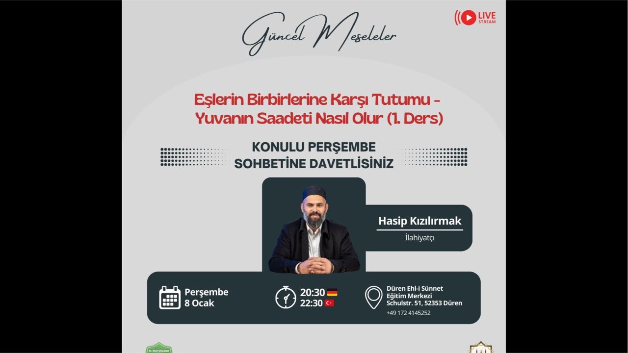 Eşlerin Birbirlerine Karşı Tutumu - Yuvanın Saadeti Nasıl Olur (1.Ders) İlahiyatçı Hasip Kızılırmak