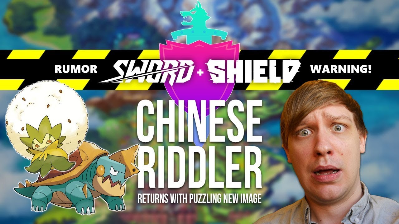 Sword & Shield RUMOR: Chinese Riddler RETURNS with Pok&eacute;mon reveals!