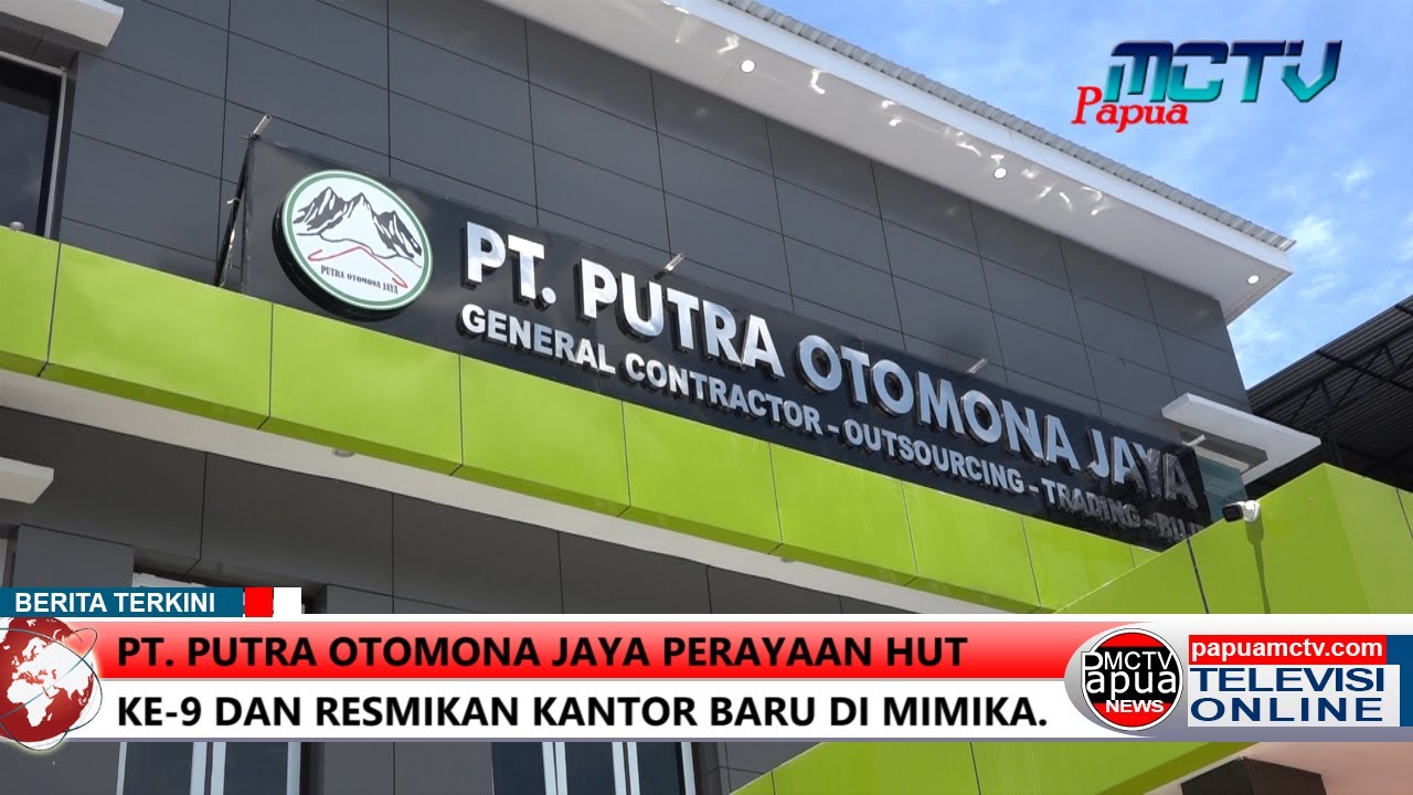 PT. Putra Otomona Jaya Perayaan Hut Ke-9 dan Resmikan Kantor Baru di Mimika.
