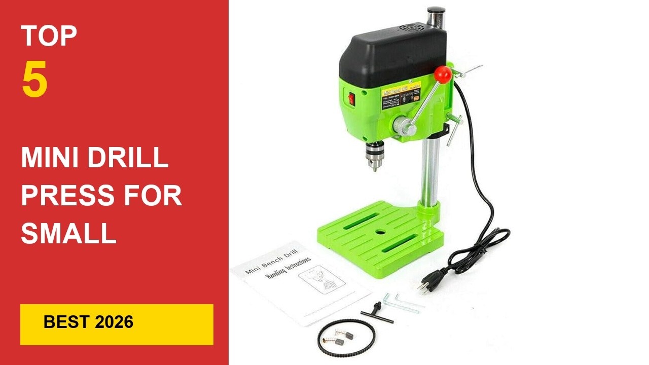Best Mini Drill Press For Small Projects in 2026 - Expert Reviews in 2026