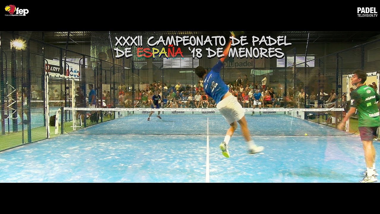 Resumen XXXII Campeonato de España de Pádel de Menores 2018