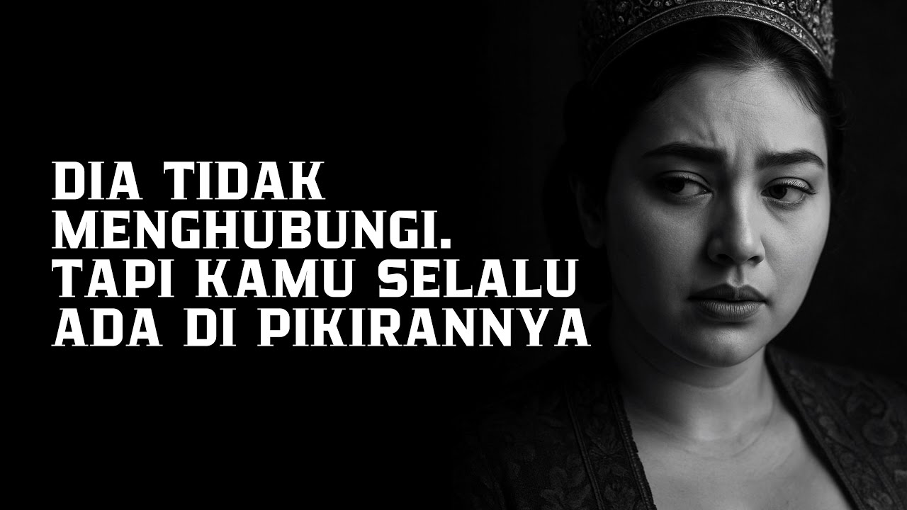 Dia Tidak Menghubungimu... Tapi Dia Selalu Memikirkanmu Setiap Malam | Stoikisme