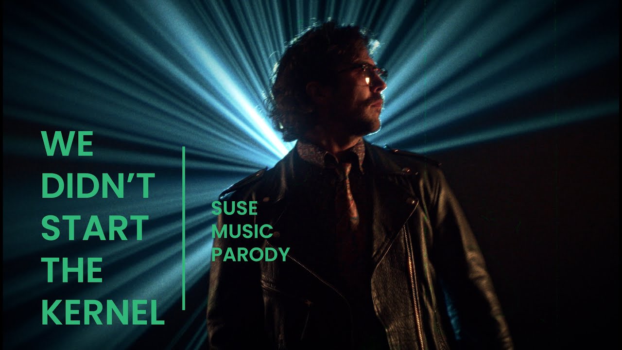 We Didn't Start the Kernel - A SUSE Music Parody