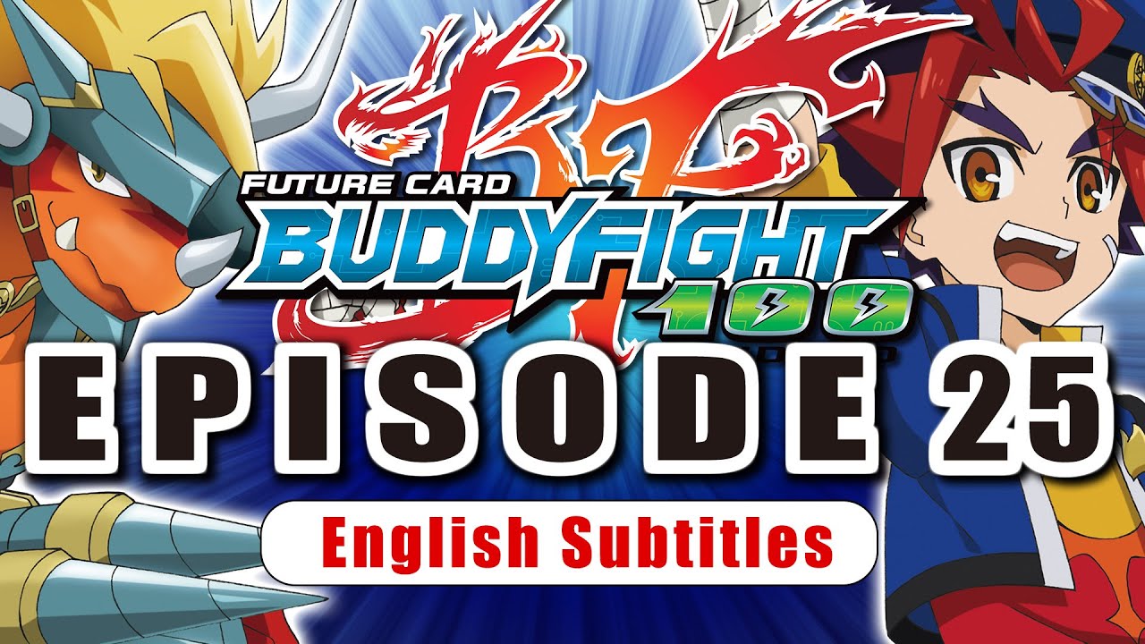 [Sub][Episode 25] Future Card Buddyfight Hundred Animation