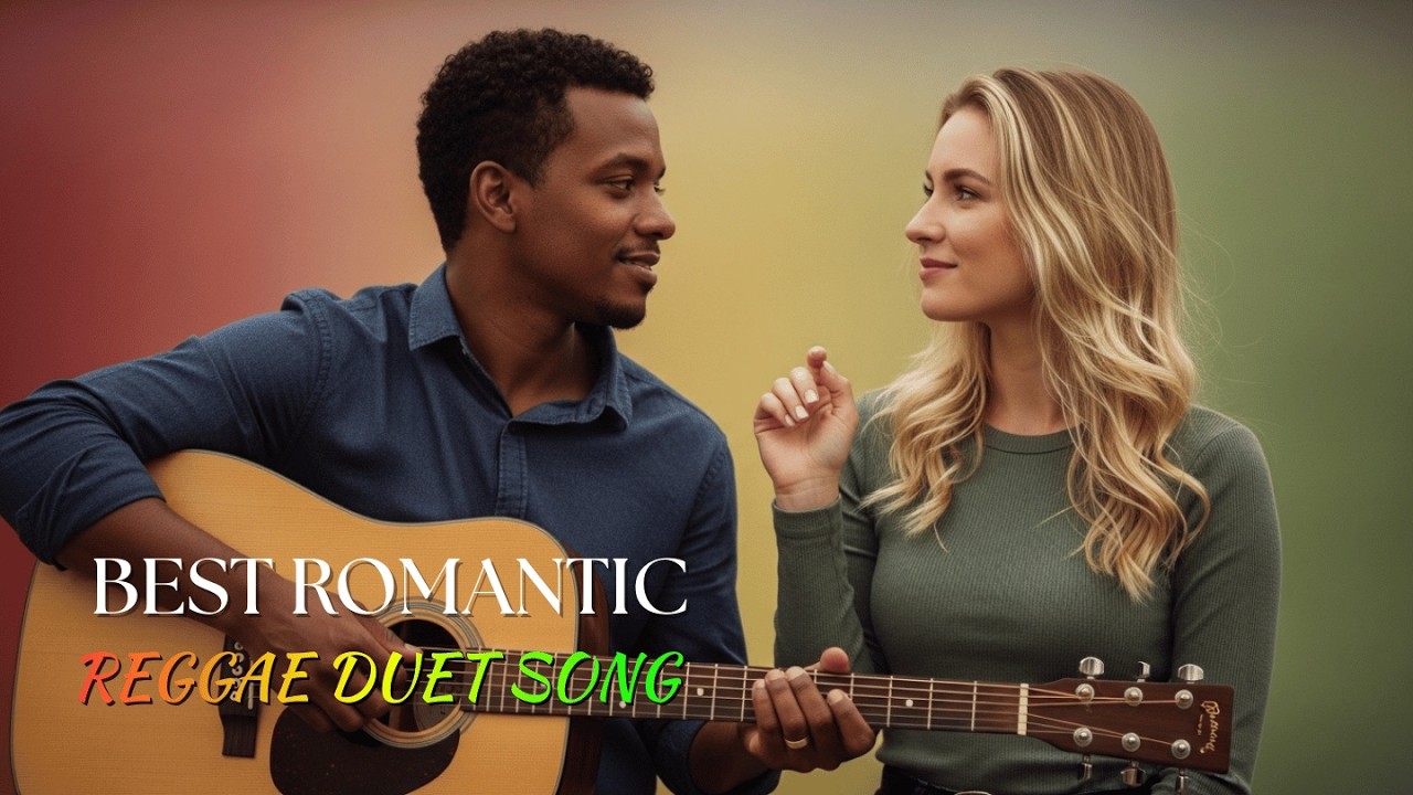 Reggae Suave de Amor &ndash; Dueto Perfeito para Relaxar