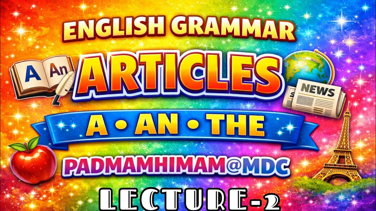Golden Notes | ARTICLES | English Grammar Notes | A, An, The | Lecture-2 | PADMAMHIMAM@MDC