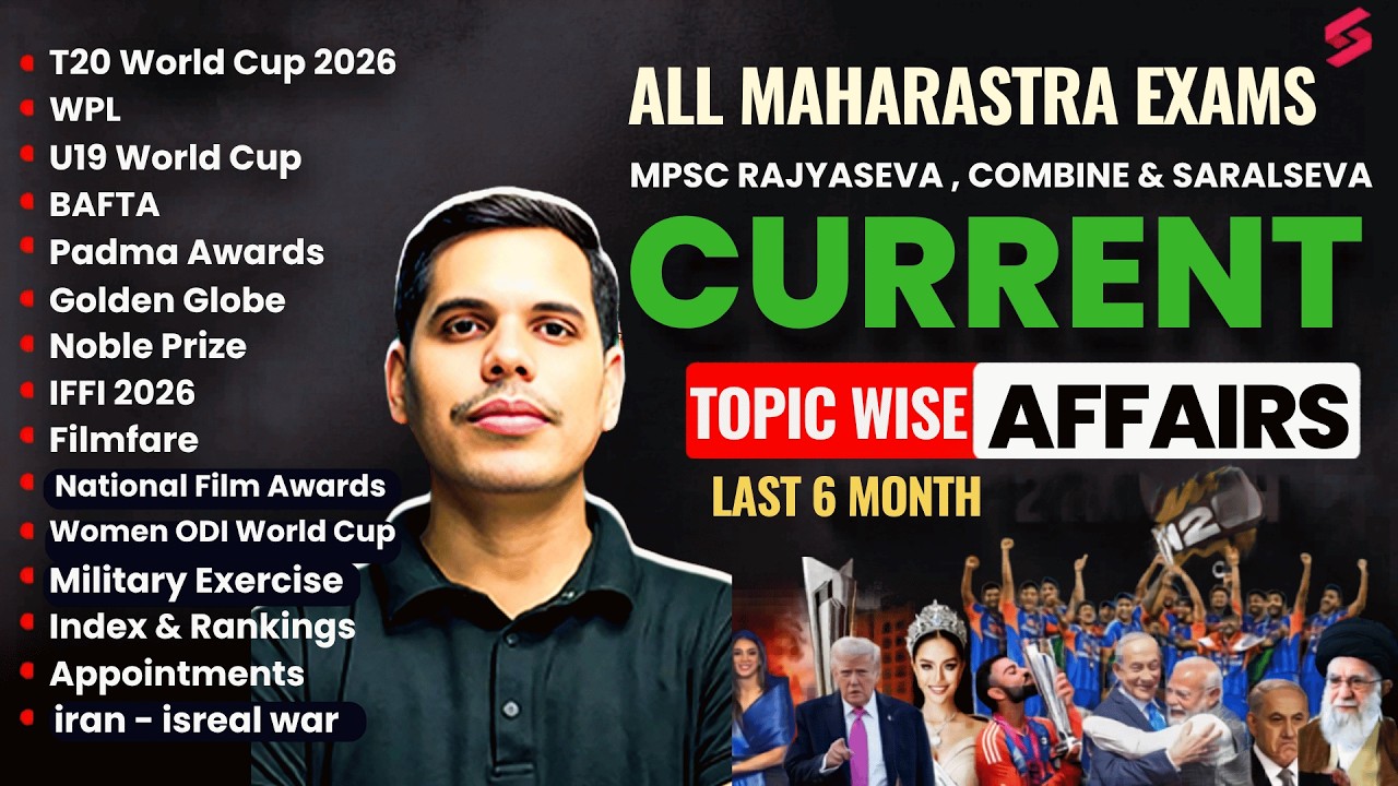 Last 6 Months Current Affairs 2026 Marathon | Current Affairs For MPSC Rajyaseva Combine & Saralseva