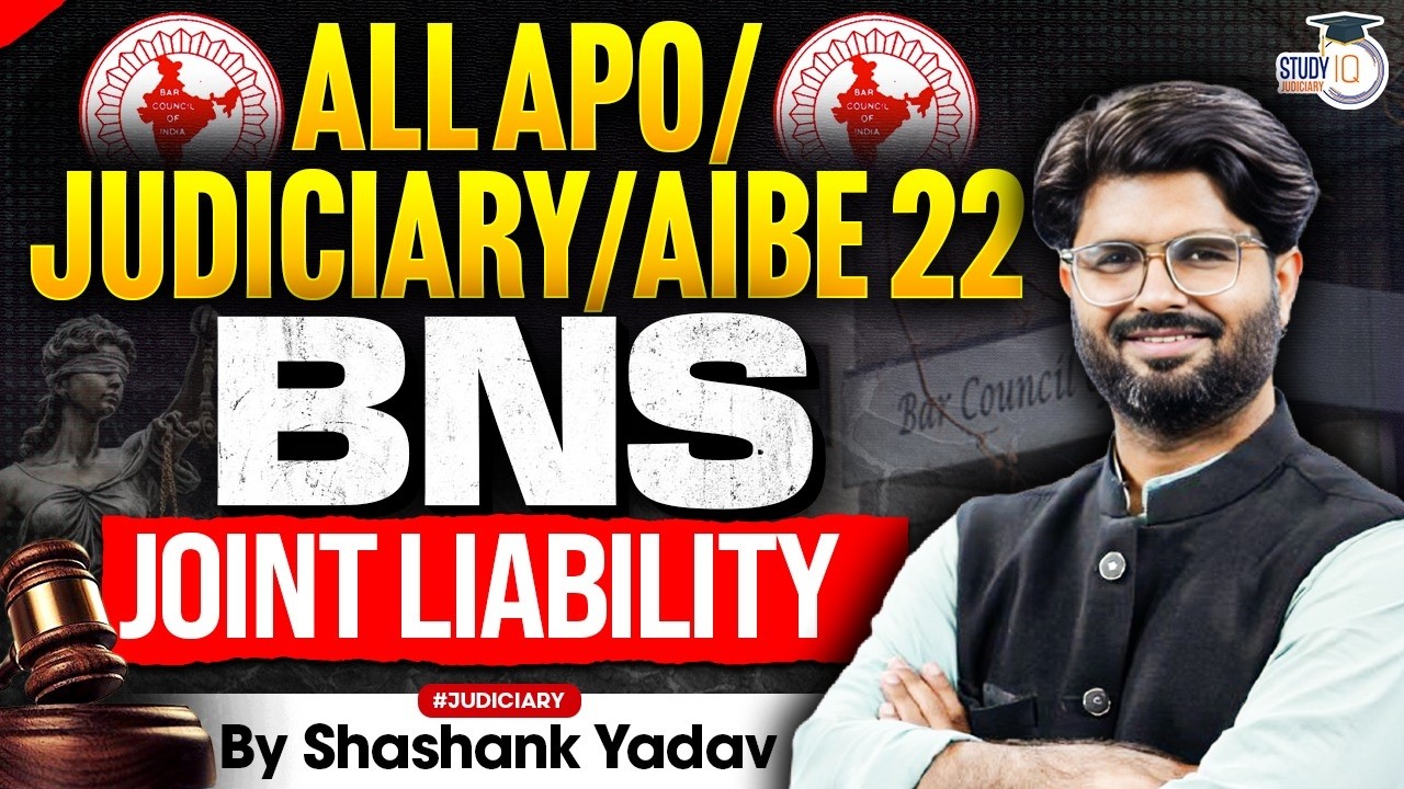Judiciary/APO/AIBE 22 | BNS Joint Liability | by Shashank Yadav