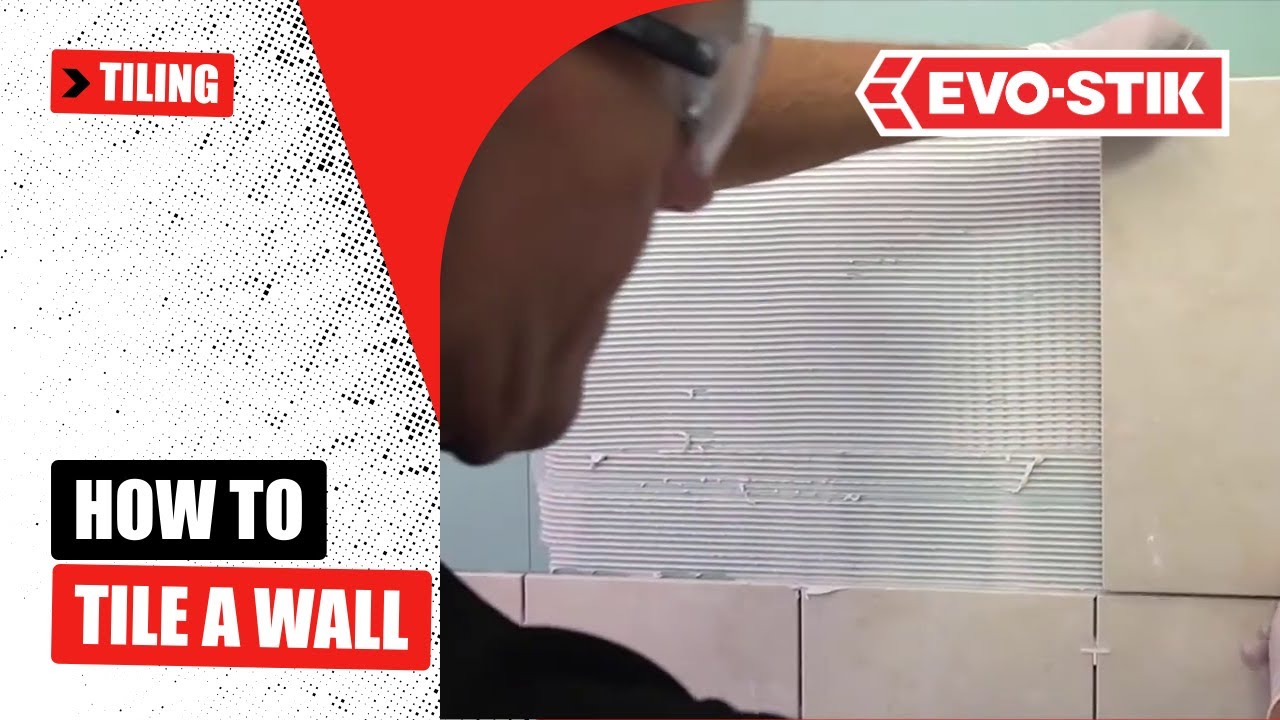 How to tile a wall by EVO-STIK