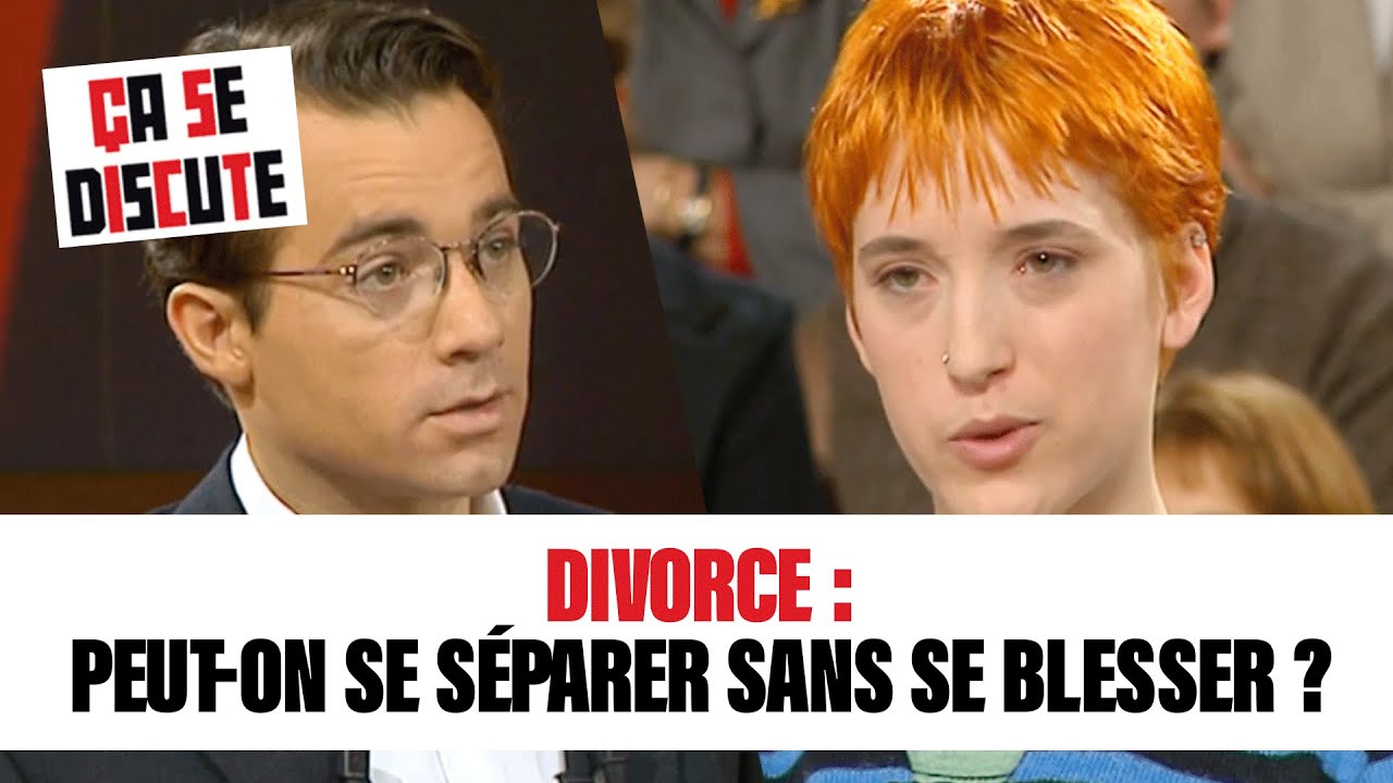 Divorce : Peut-on se séparer sans se blesser ? - Ça se discute #CSD