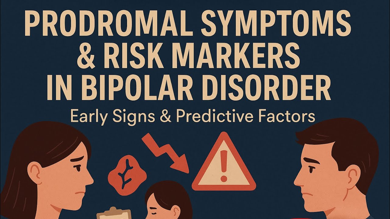 05.Prodromes, Risk Factors, and Treatment