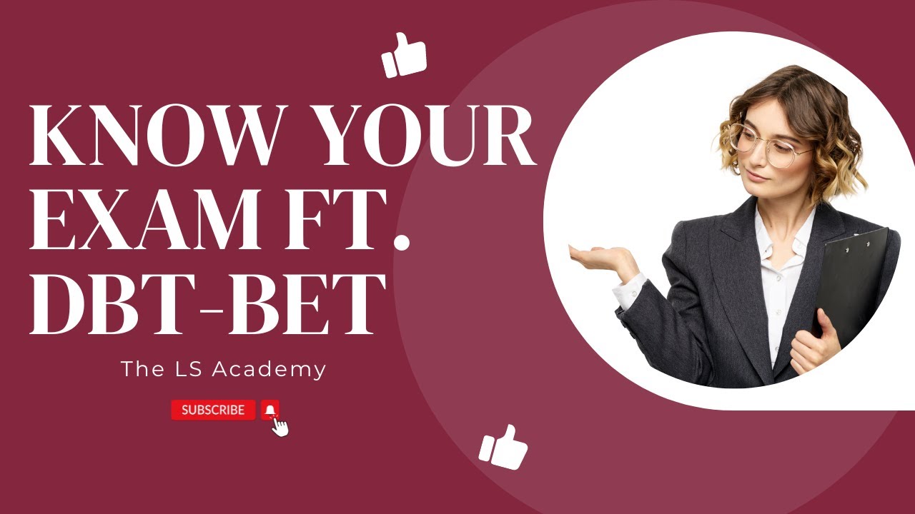 Know your Exam ft. DBT- BET| Complete details
