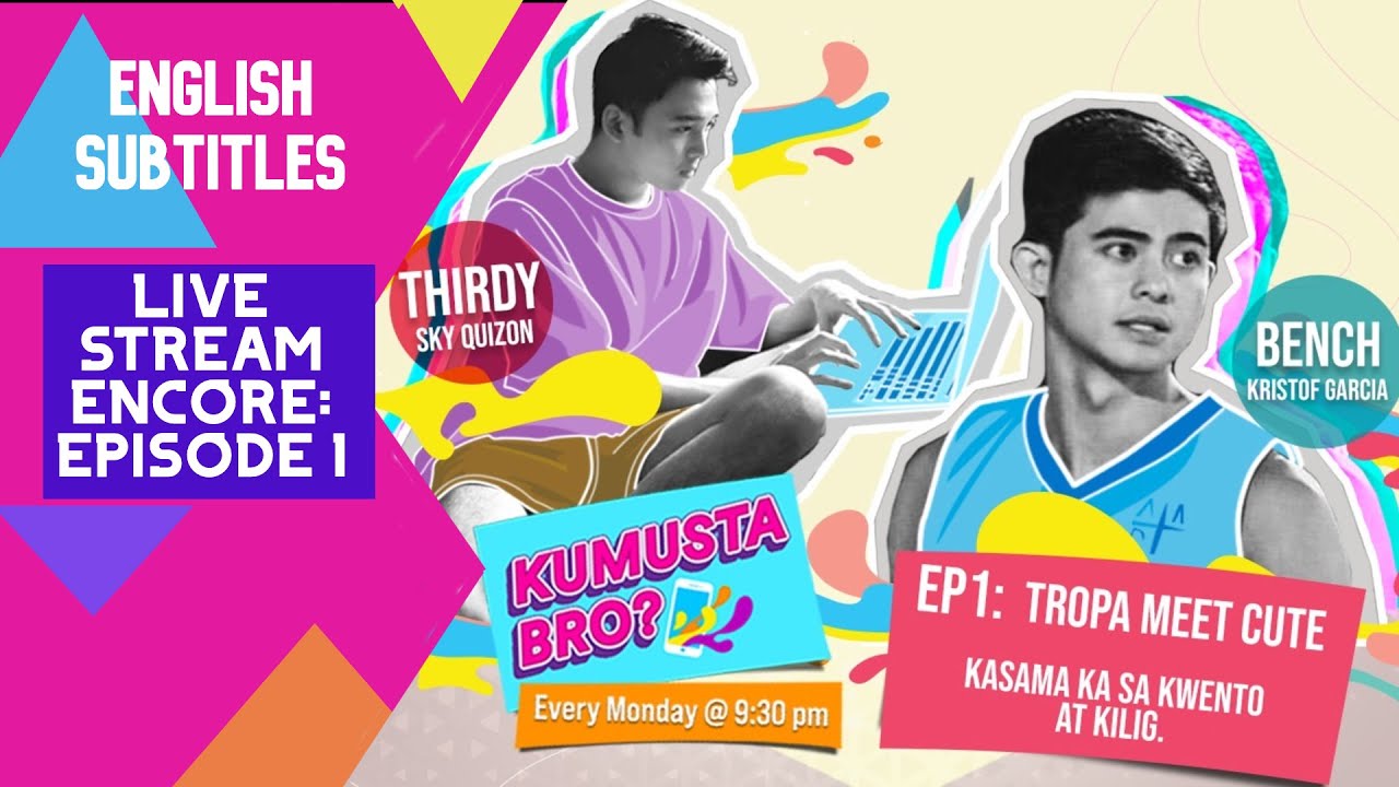 KUMUSTA BRO Livestream Ep 1: Tropa Meet Cute
