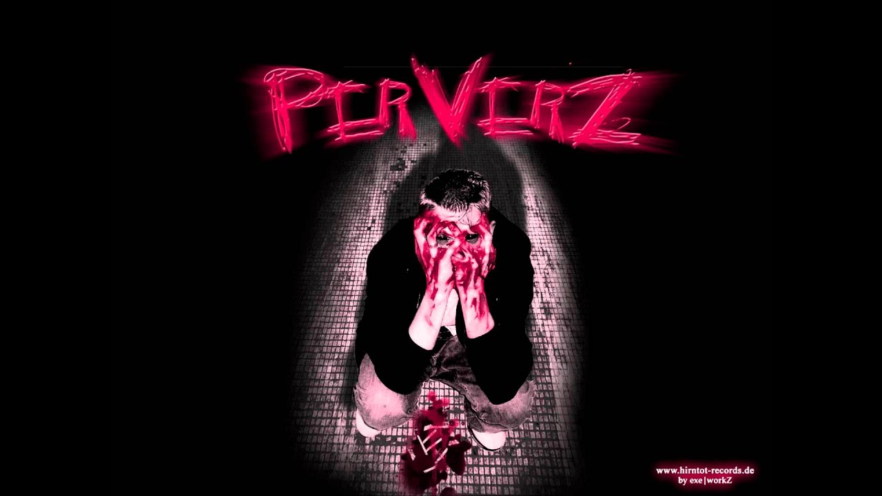 Perverz - Ausgegraben