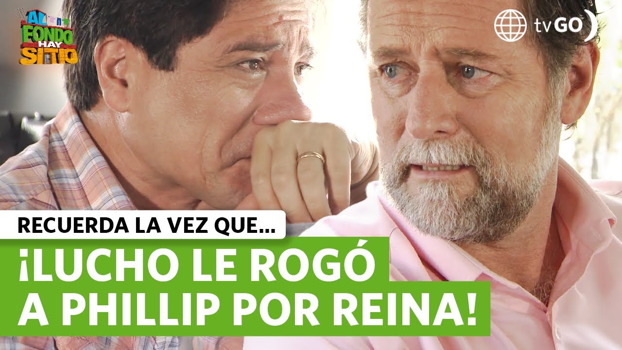 Al Fondo hay Sitio 8: Lucho le suplicó a Phillip que se aleje de Reina (Capítulo n° 1413)