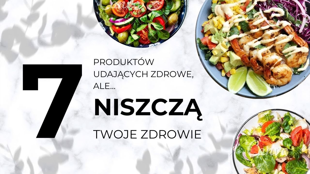 Te 7 produktów UDAJĄ ZDROWE – a niszczą Twoją formę. Zdrowie | Zdrowa dieta | Błędy w diecie |