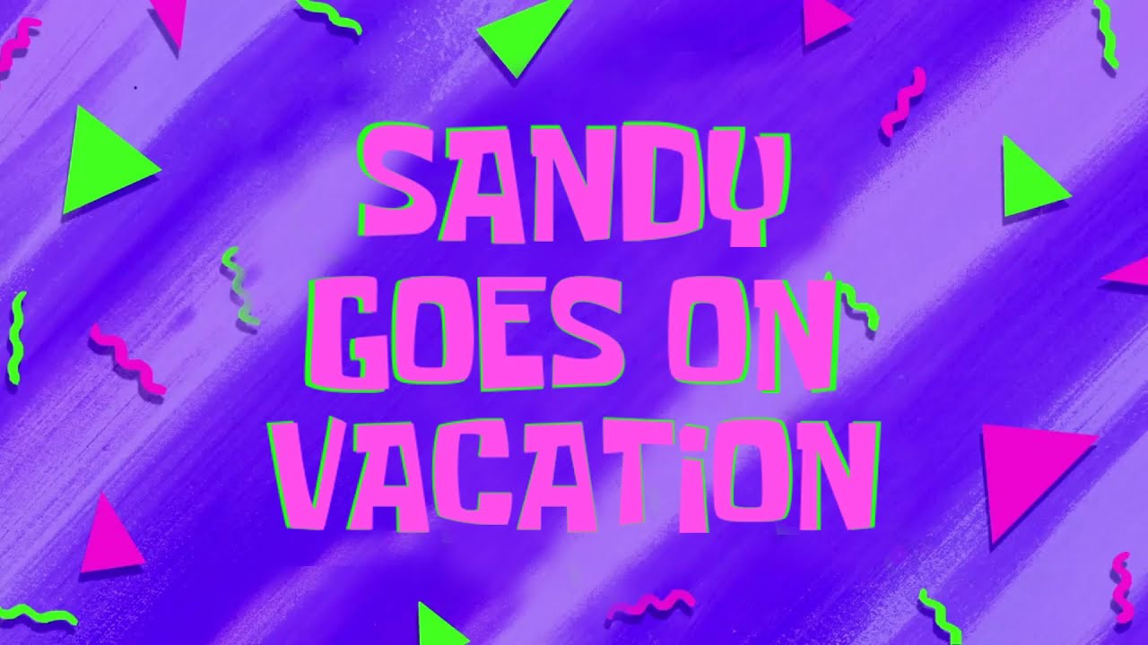 Sandy Goes on Vacation - Title Card