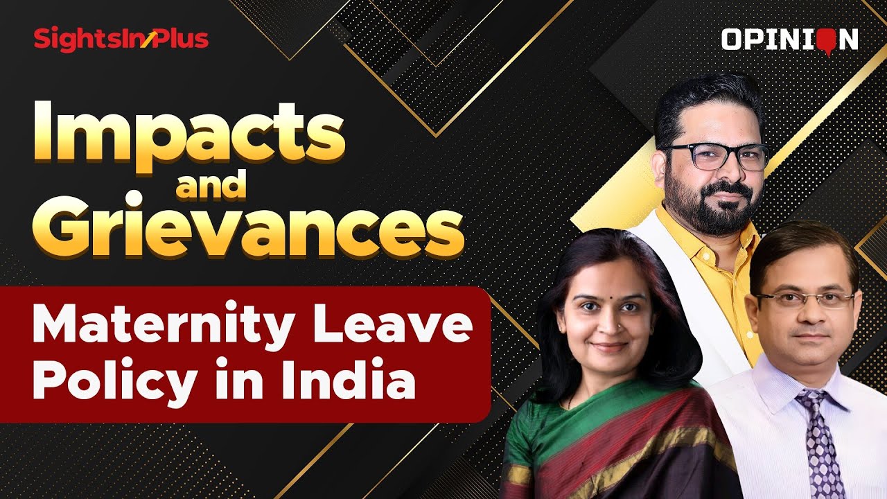Maternity Leave Policy In India | Impact & Grievances, Maternity Benefits