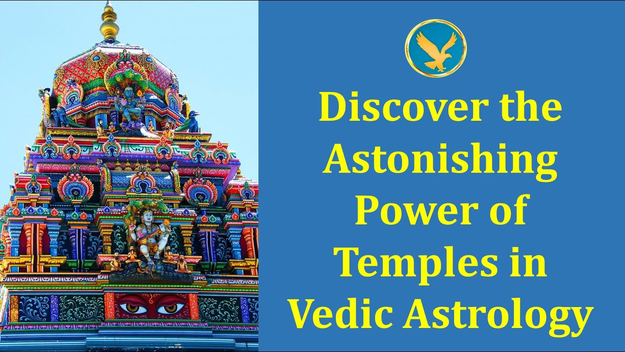 Discover the Astonishing Power of Temples in Vedic Astrology: Can They Shape Your Fate?