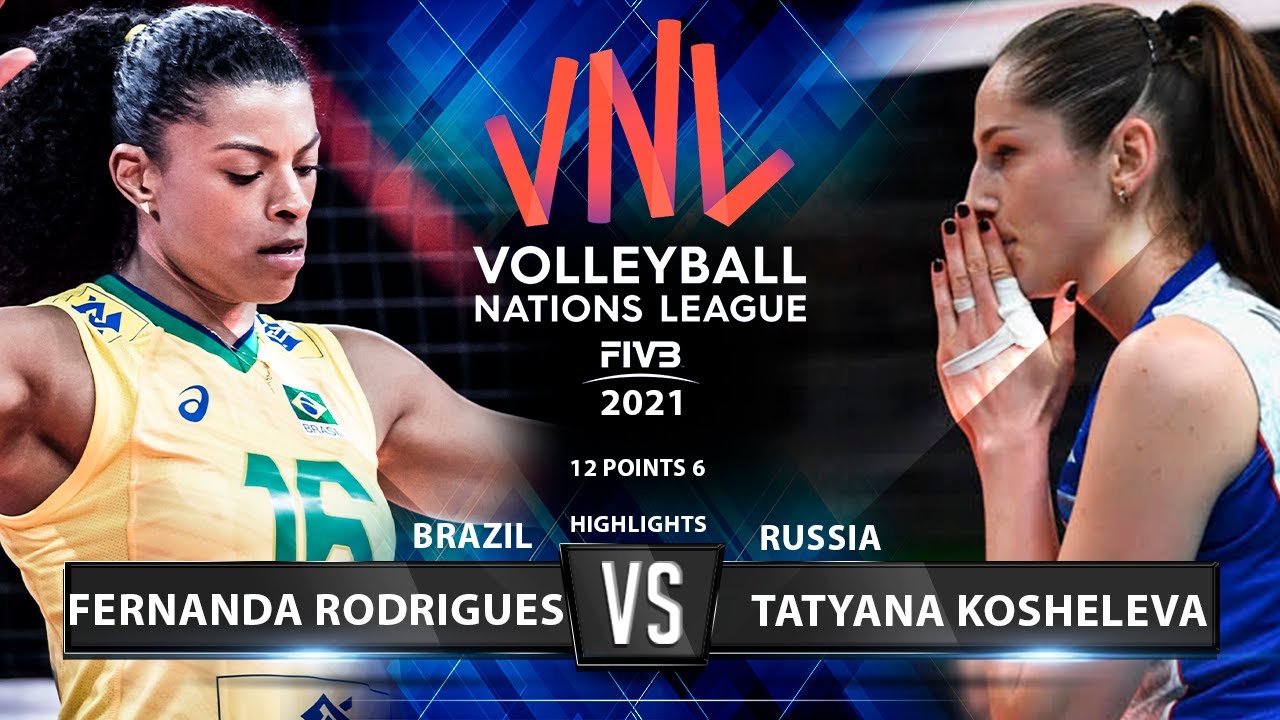 Fernanda Rodrigues vs Tatyana Kosheleva | Brazil vs Russia | VNL 2021 (HD)