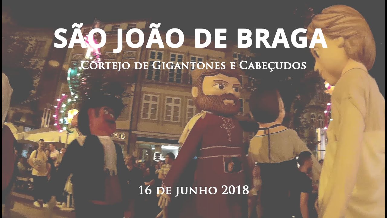 Cortejo de Gigantones e Cabeçudos | São João de Braga 2018