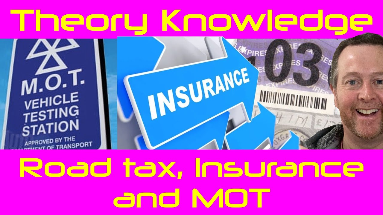 Road tax, Insurance and MOT relationship. UK Theory Test.