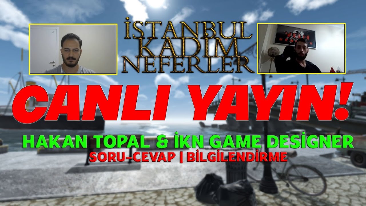 HAKAN TOPAL & İSTANBUL KADİM NEFERLER GAME DESIGNER | SORU-CEVAP | BİLGİLENDİRME