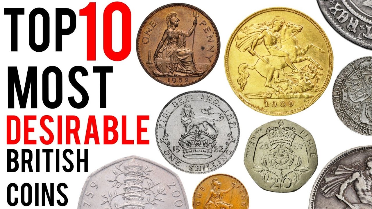 Top 10 Most Desirable British Coins
