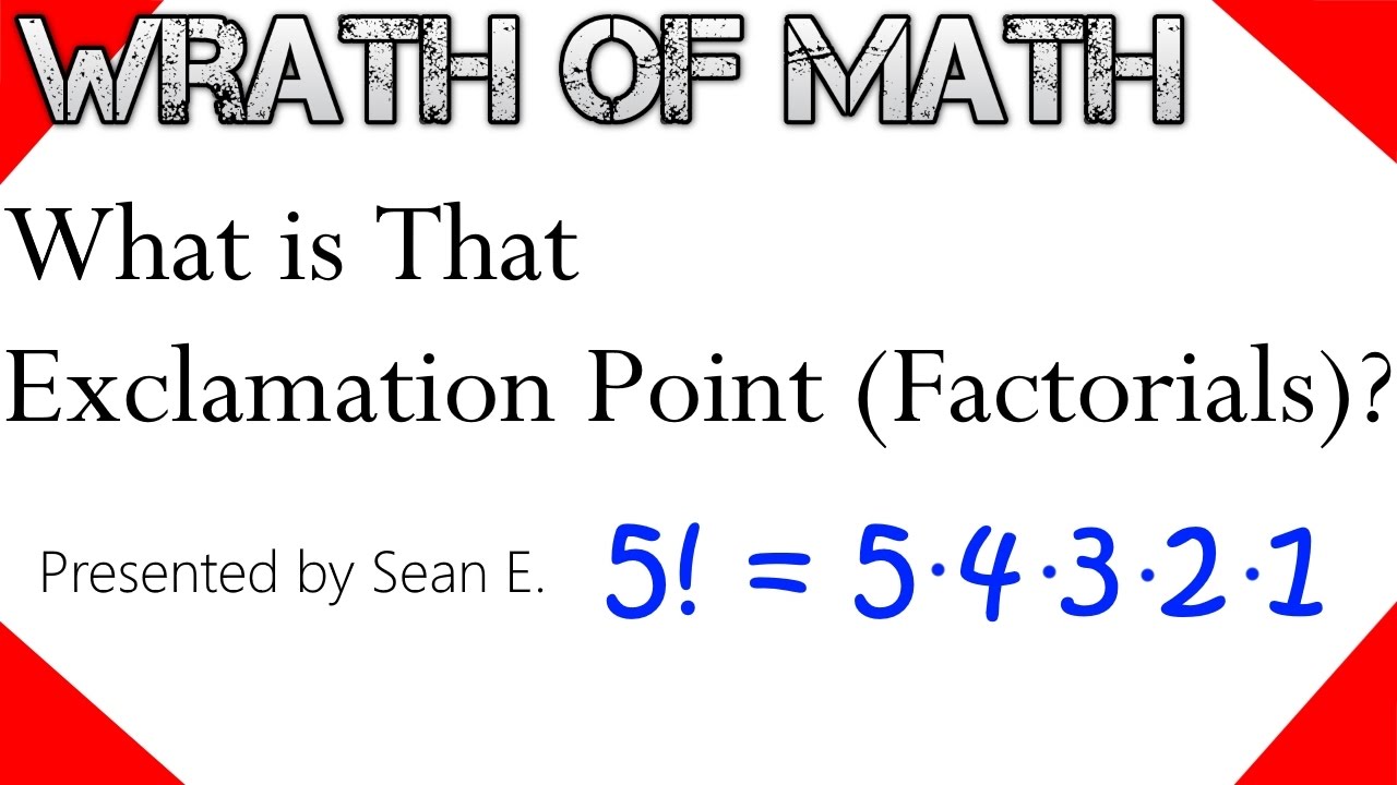 What is That Exclamation Point (What is a Factorial)?