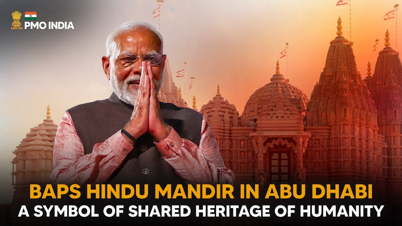 BAPS Hindu Mandir in Abu Dhabi: A symbol of shared heritage of humanity