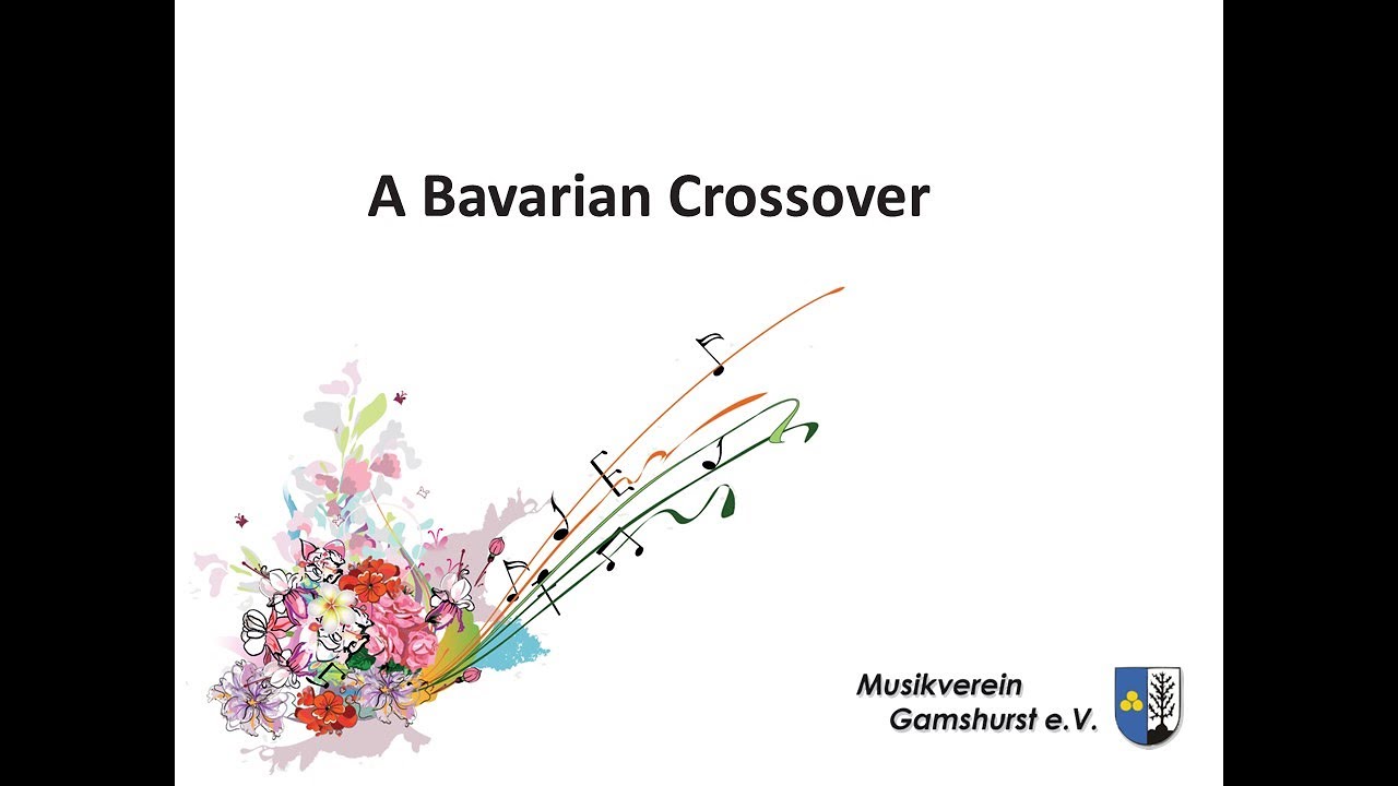 A Bavarian Crossover | Musikverein Gamshurst