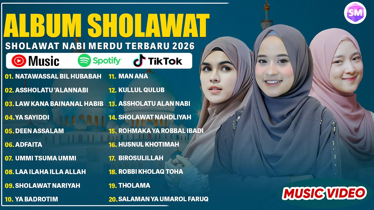 SHOLAWAT MERDU NADA SIKKAH, NISSA SABYAN & AI KHODIJAH FULL ALBUM 2026 | SHOLAWAT NABI MERDU 2026