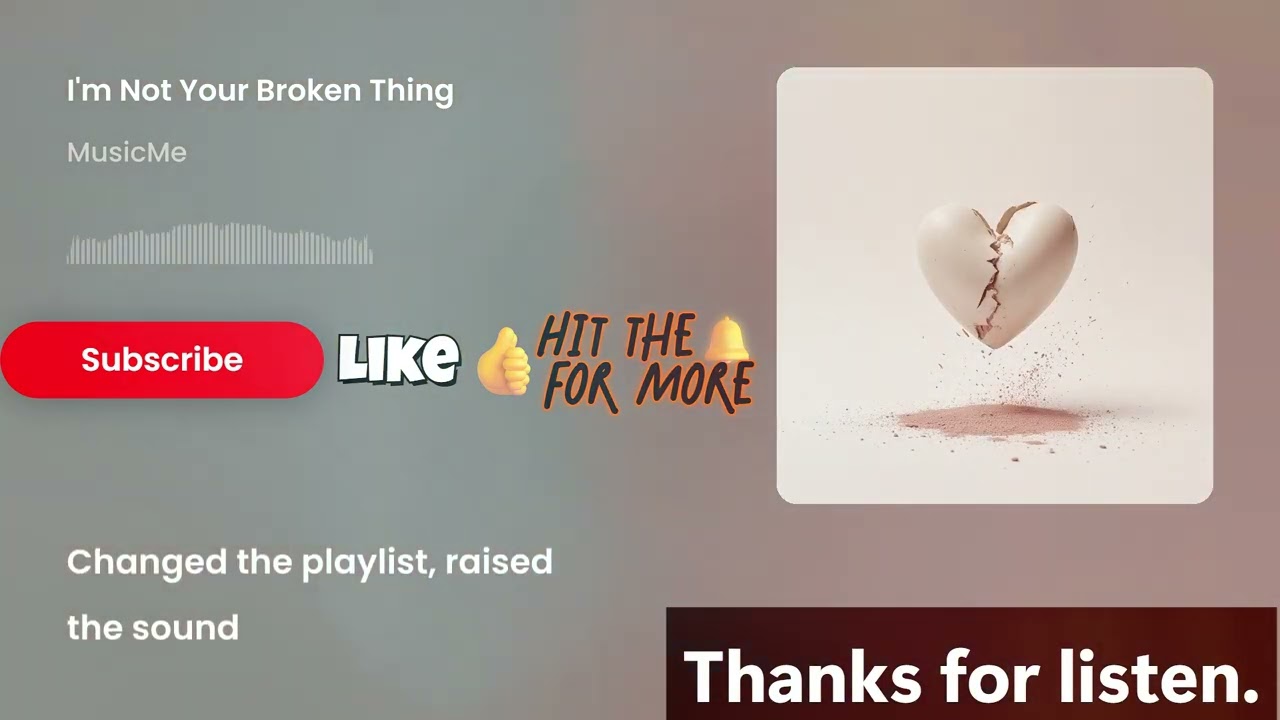 MusicMe - I'm Not Your Broken Thing (Lyrics)