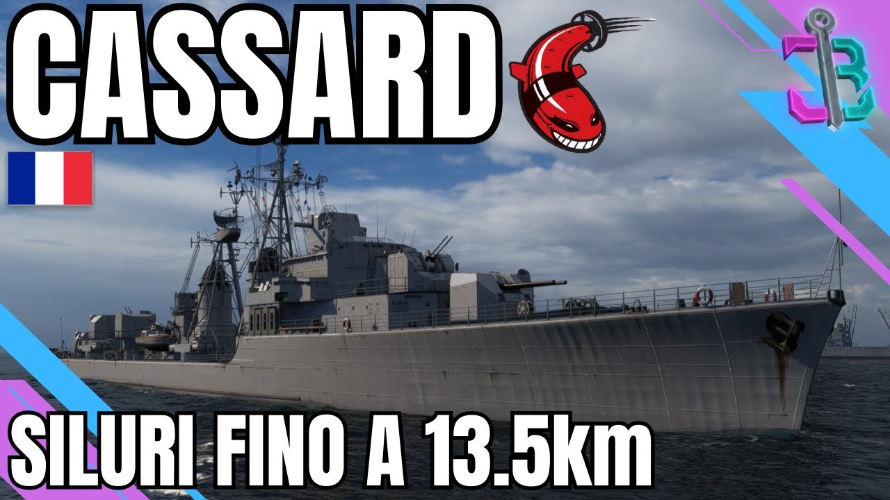 CASSARD - I migliori siluri del reparto destroyer francese - World of Warships