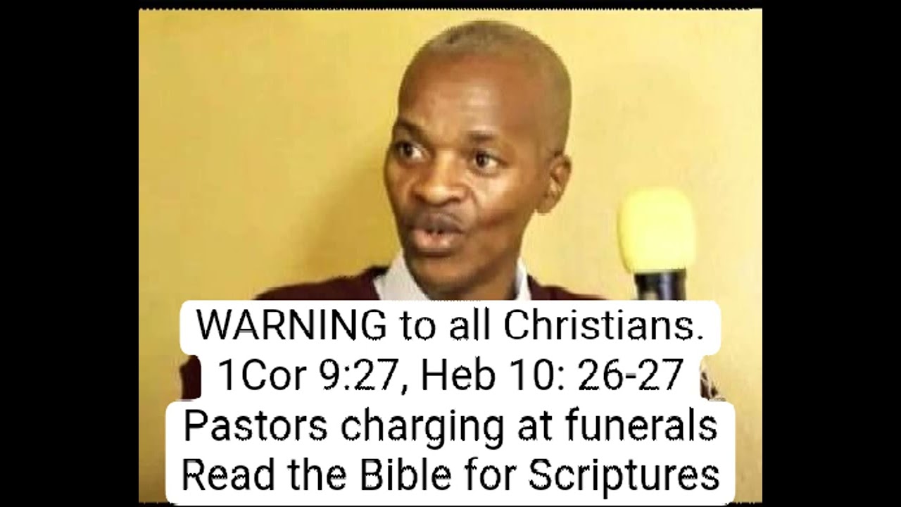 Brother Enigma  - Warning to all Christians, Pastors charging at Funerals, 1 Corinthians 10:27,