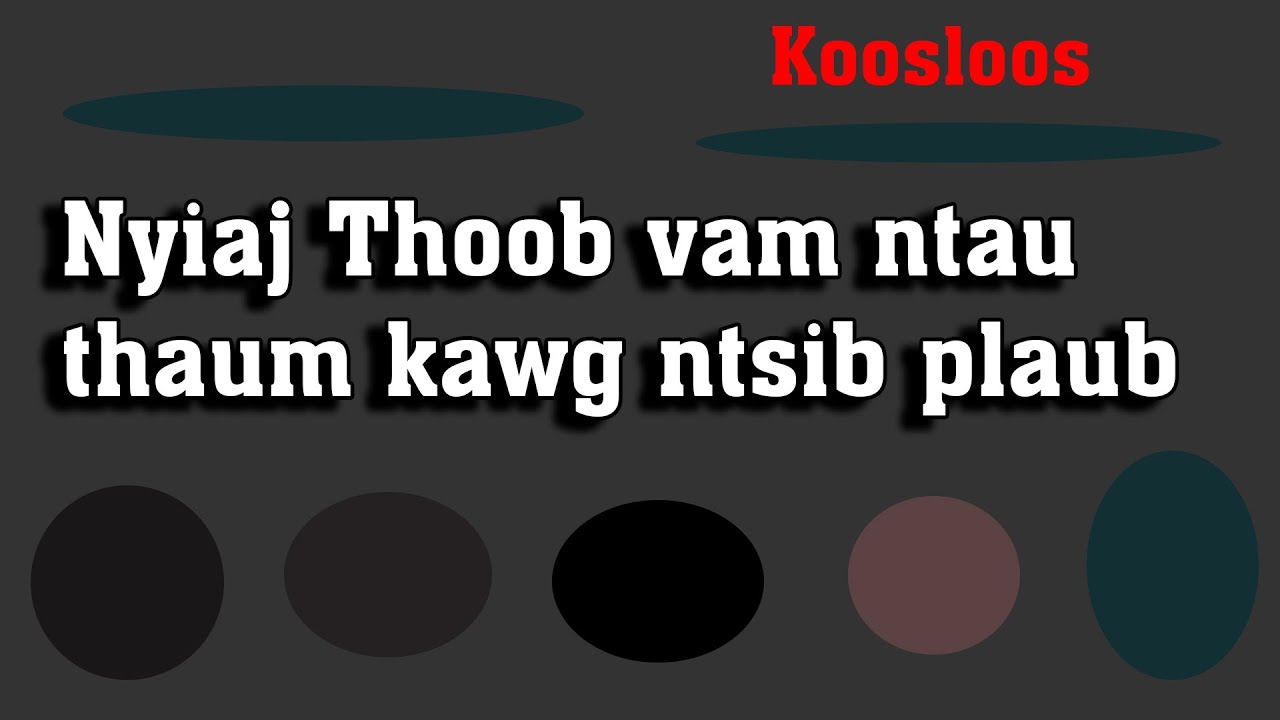 Nyiaj Thoob vam ntau thaum kawg ntsib plaub 5/16/2022