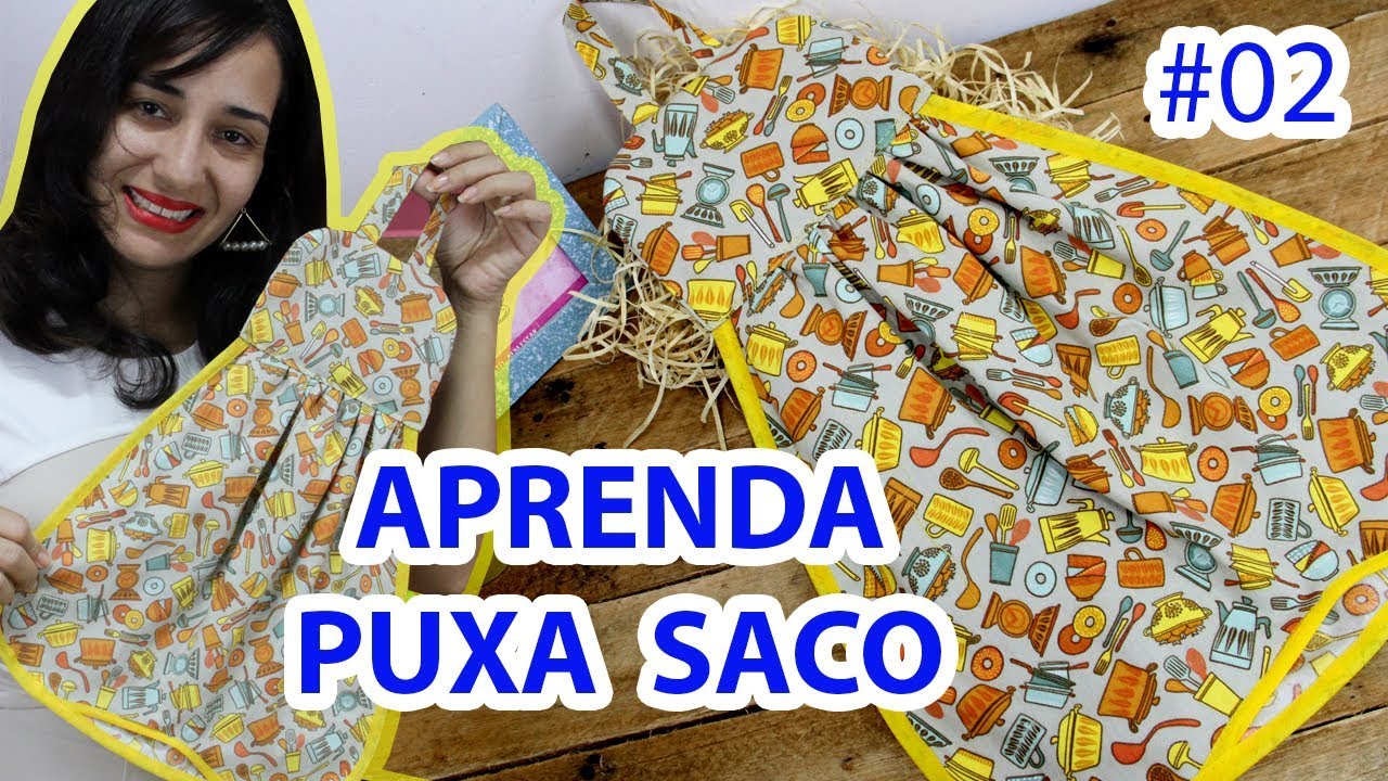 APRENDA FAZER UM PUXA SACO #02