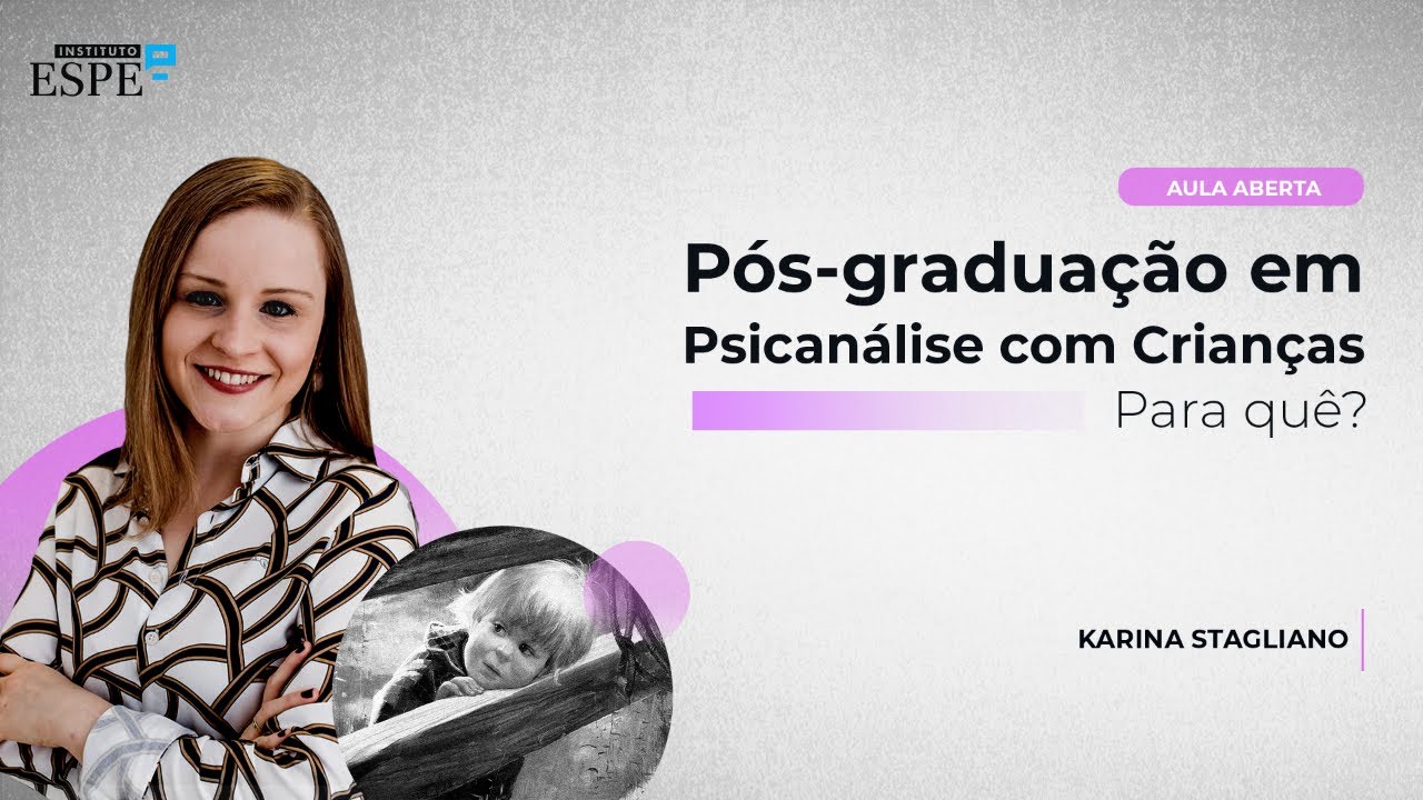 Pós-graduação em Psicanálise com Crianças: Para quê?