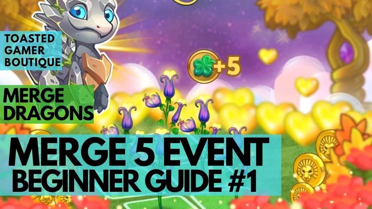 Merge Dragons Beginner Guide  • Merge 5 Event #1 • 9 Sept 2019 ☆☆☆