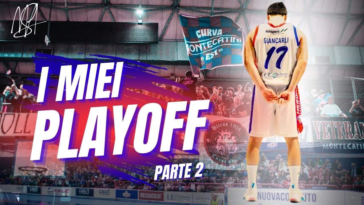 I MIEI PLAYOFF (Parte2)